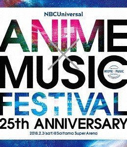 NBCUniversal ANIME x MUSIC FESTIVAL ~25th ANNIVERSARY~ _2018.08.29_.jpg