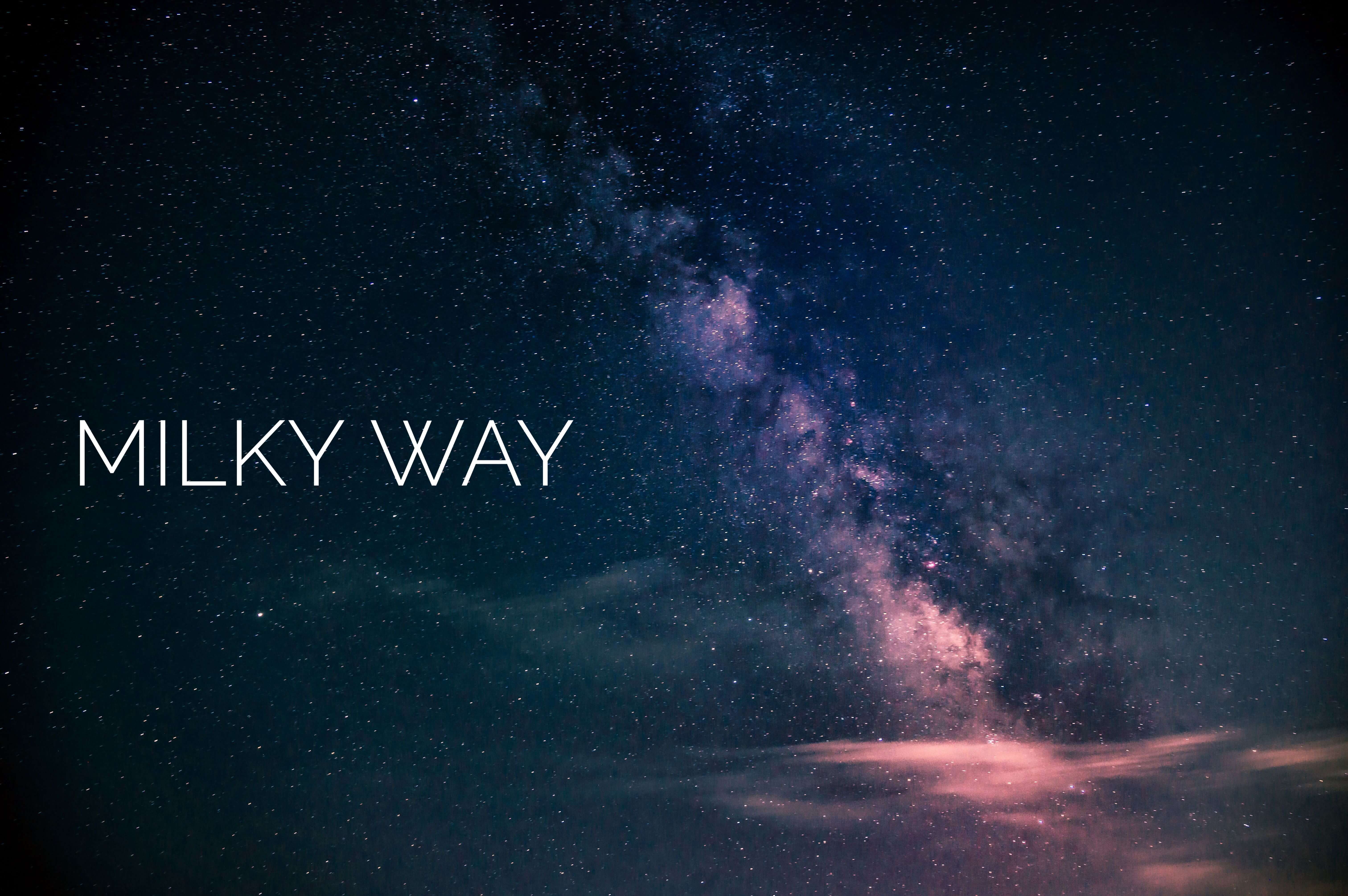 MILKY WAY