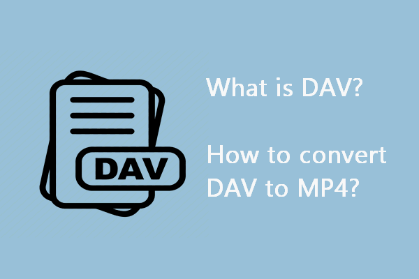 Disparity reliability disguise Ways to Convert DAV to MP4 on Mac/Windows [Proven]