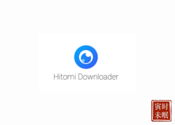 Hitomi  B站、P站、Y站、ins等主流网站的下载器-寅时未眠会员网
