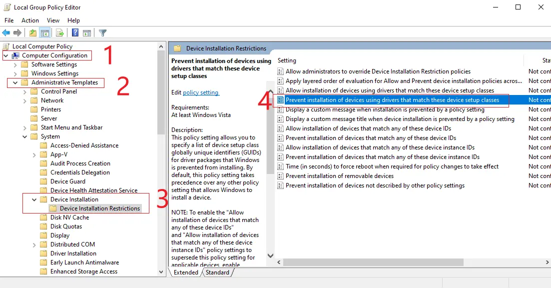 Navigate to Computer Configuration → Administrative Templates → System → Device Installation → Device Installation Restrictions, on the right, double-click Prevent installation of devices using drivers that match these device setup classes