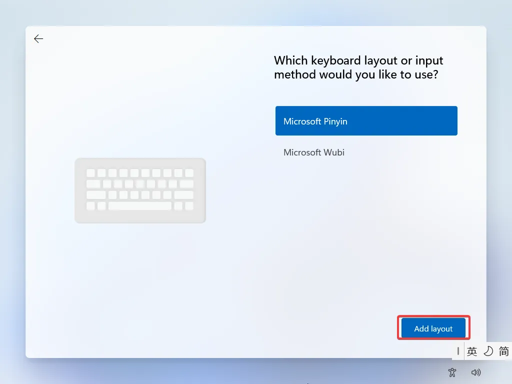 (Optional) Select second keyboard layout or input method