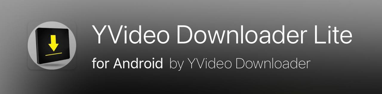 YVideo Downloader：安卓端强大的媒体下载工具