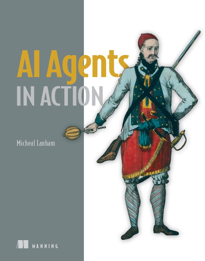AI Agents in Action (Micheal Lanham) 人工智能代理的实际应用