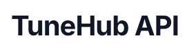 TuneHub API